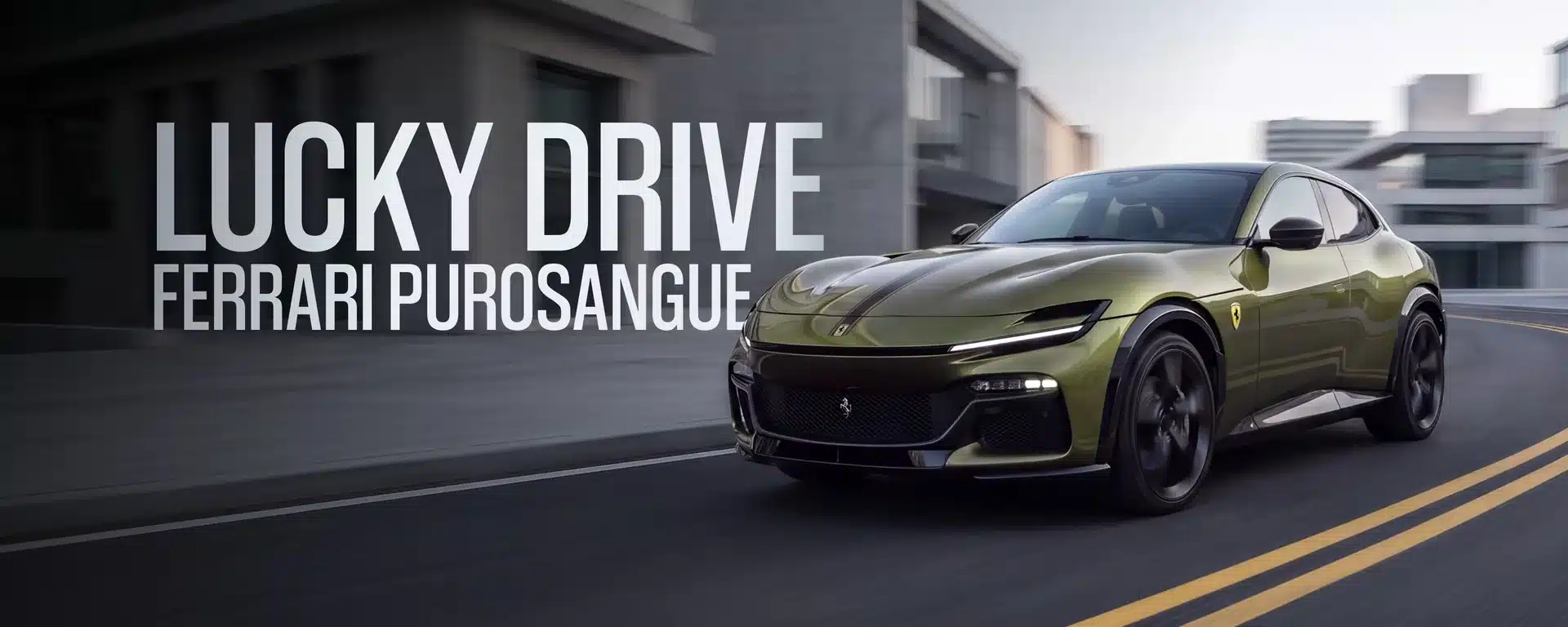 Lucky Drive — gana un Ferrari Purosangue